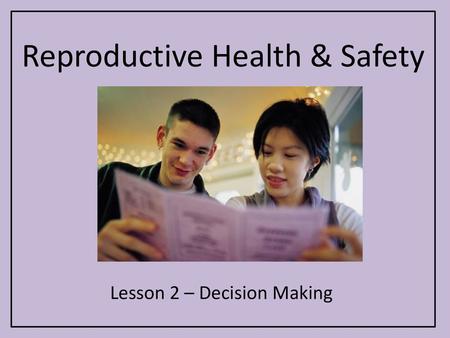 Reproductive Health & Safety