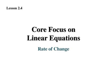 Core Focus on Linear Equations