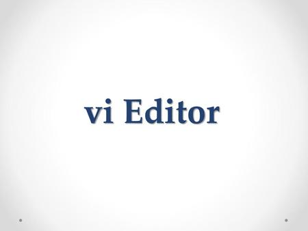 Vi Editor.