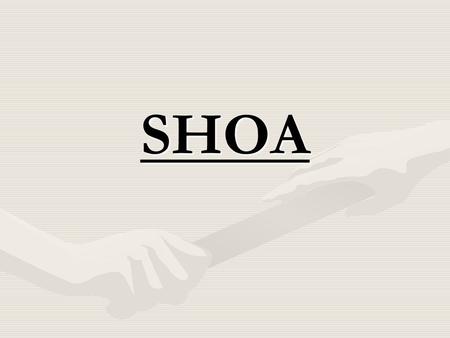 SHOA.