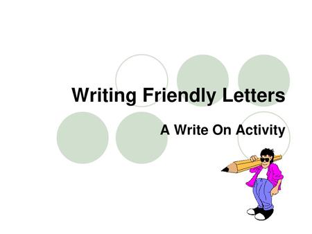 Writing Friendly Letters