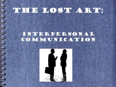 Interpersonal Communication