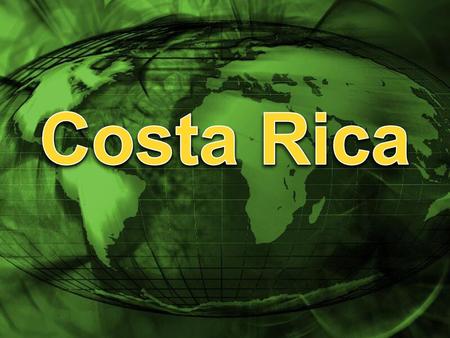 Costa Rica.