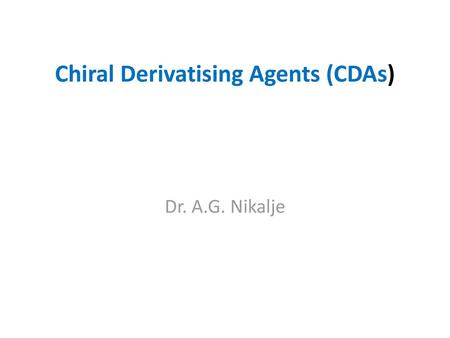 Chiral Derivatising Agents (CDAs)