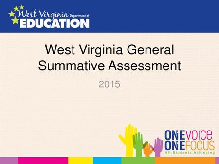 West Virginia General Summative Assessment