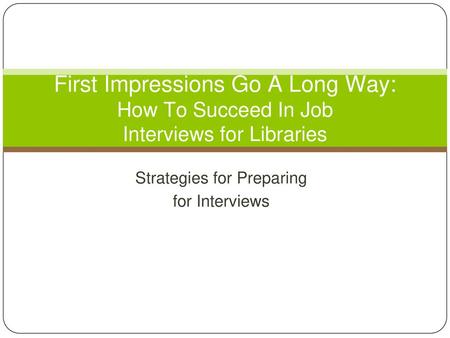 Strategies for Preparing for Interviews