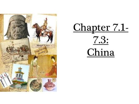 Chapter 7.1-7.3: China.