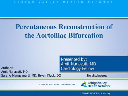 Percutaneous Reconstruction of the Aortoiliac Bifurcation