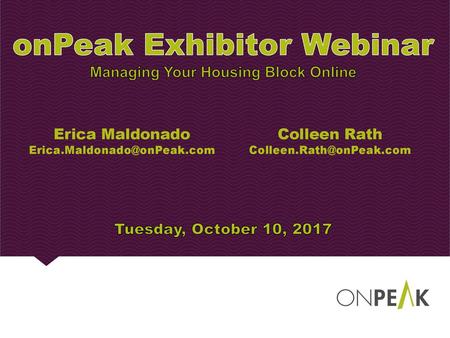 onPeak Exhibitor Webinar Managing Your Housing Block Online