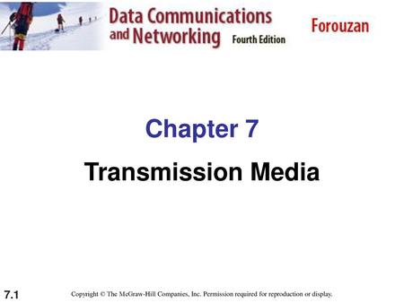 Chapter 7 Transmission Media