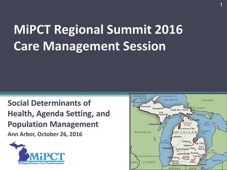 MiPCT Regional Summit 2016 Care Management Session