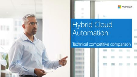 Hybrid Cloud Automation Technical competitive comparison