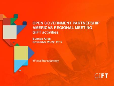 OPEN GOVERNMENT PARTNERSHIP AMERICAS REGIONAL MEETING GIFT activities