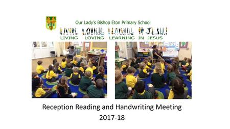 Reception Reading and Handwriting Meeting