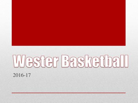 Wester Basketball 2016-17.