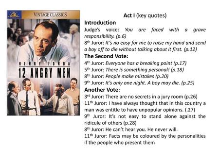 Act I (key quotes) Introduction The Second Vote: Another Vote: