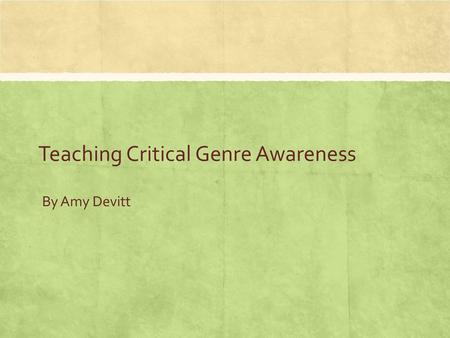 Teaching Critical Genre Awareness