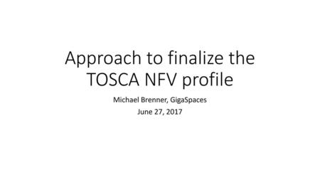 Approach to finalize the TOSCA NFV profile