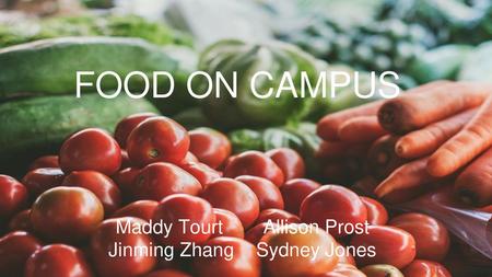 Maddy Tourt Allison Prost Jinming Zhang Sydney Jones