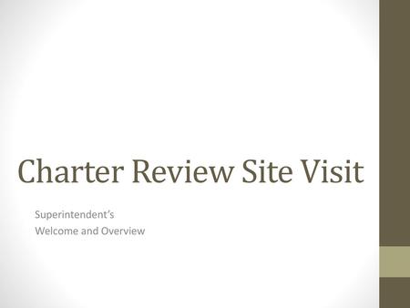 Charter Review Site Visit