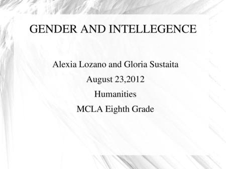 GENDER AND INTELLEGENCE