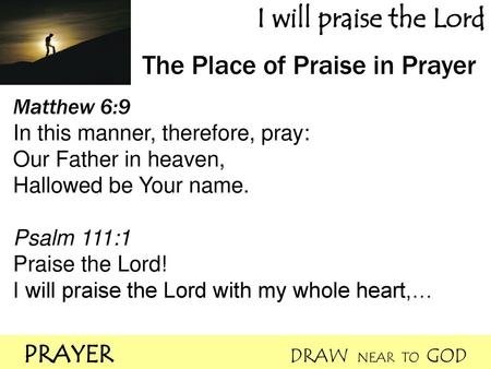 The Place of Praise in Prayer