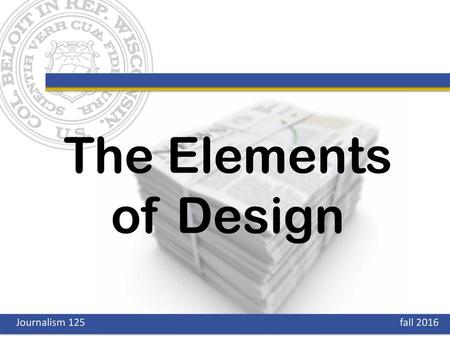 The Elements of Design (SWITCH) Journalism 125.