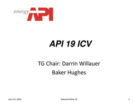 TG Chair: Darrin Willauer Baker Hughes