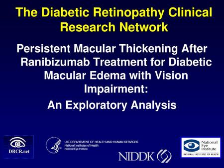 The Diabetic Retinopathy Clinical Research Network