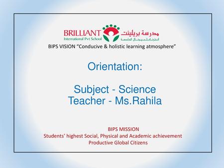 Orientation: Subject - Science Teacher - Ms.Rahila