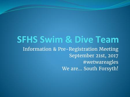 SFHS Swim & Dive Team Information & Pre-Registration Meeting