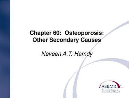 Chapter 60: Osteoporosis: Other Secondary Causes