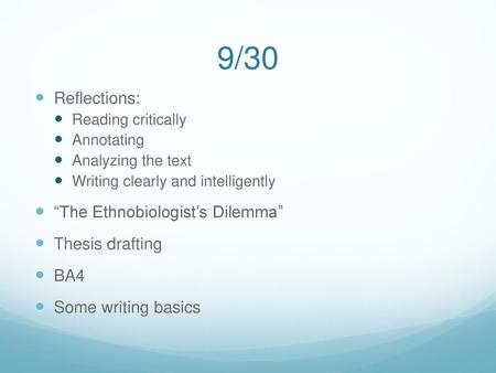 9/30 Reflections: “The Ethnobiologist’s Dilemma” Thesis drafting BA4