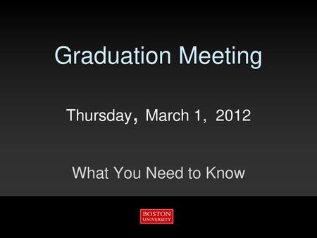 Graduation Meeting Thursday, March 1, 2012