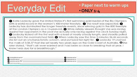 Everyday Edit Paper next to warm ups ONLY 1-4.