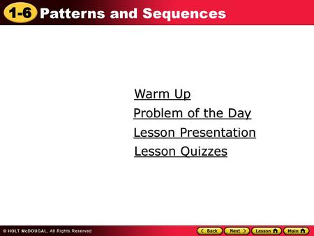 Warm Up Problem of the Day Lesson Presentation Lesson Quizzes.