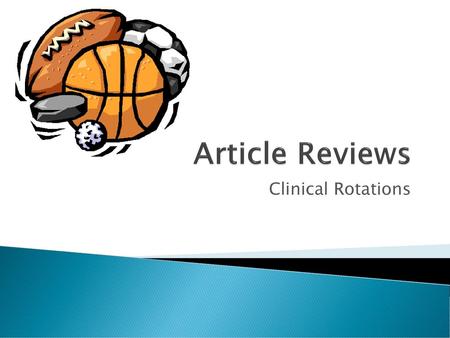 Article Reviews Clinical Rotations.