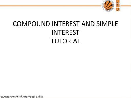 COMPOUND INTEREST AND SIMPLE INTEREST TUTORIAL