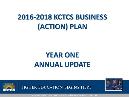 KCTCS BUSINESS (ACTION) PLAN YEAR ONE Annual Update