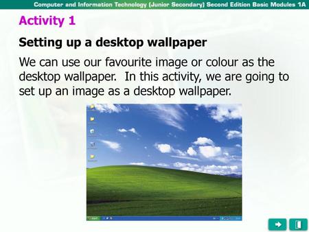 Activity 1 Setting up a desktop wallpaper