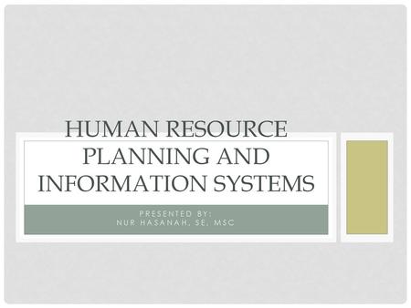 Human Resource Planning and Information Systems