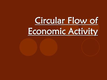 Circular Flow of Economic Activity