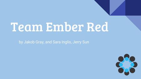 by Jakob Gray, and Sara Inglis, Jerry Sun