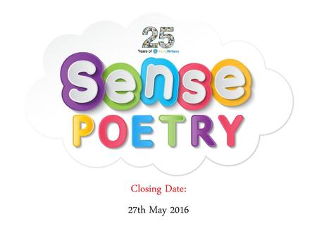 Closing Date: 27th May 2016.