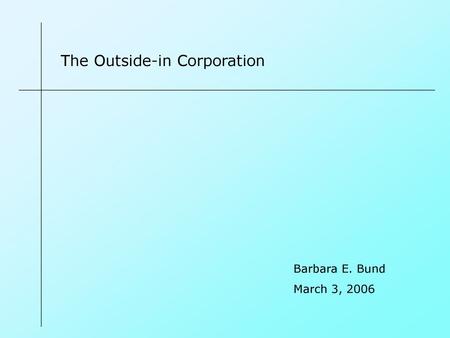 The Outside-in Corporation