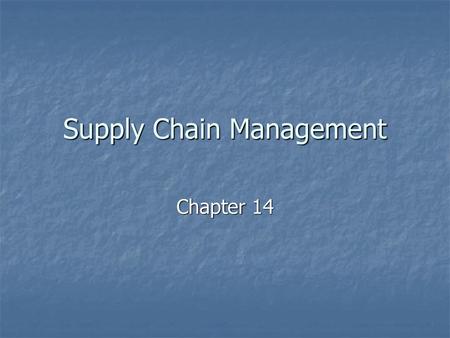 Supply Chain Management