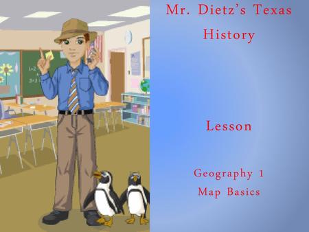 Mr. Dietz’s Texas History