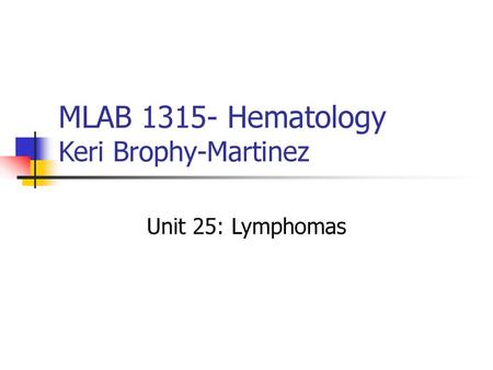 MLAB Hematology Keri Brophy-Martinez