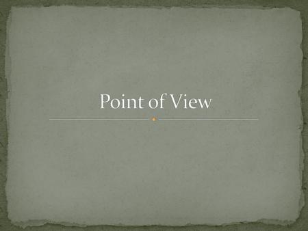 Point of View.