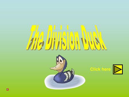 The Division Duck Click here.